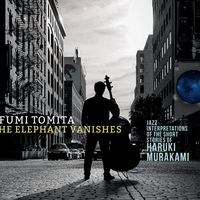 Jazz Interpretations of the short stories of Haruki Murakami by Fumi Tomita