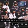 Multitrack Mixing & Mastering