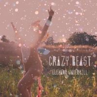 Crazy Beast by Eleanor Underhill