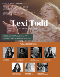 Lexi Todd @ Radical Pause Presents: Self-Care Sunday 