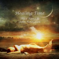 Healing Time by Alex Bang & John Kudlacek