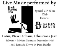 Black Market Trio performs live at BROKEN EARTH WINERY for WINE CLUB