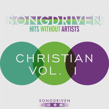 Songs - "Pieces Of Jesus", "Lost Without You Lord" - SONGDRIVEN - SONGDRIVEN CHRISTIAN VOL. 1 - Songs Producer: Betsy Walter
