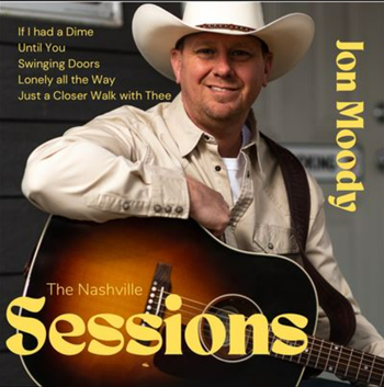 Song - "If I Had A Dime" - JON MOODY - THE NASHVILLE SESSIONS
