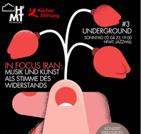 IN FOCUS IRAN: MUSIK & KUNST ALS STIMME DES WIDERSTANDS