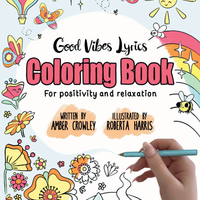 Playlist #1 Good Vibes Lyric Coloring Book Songs by Amber Crowley 