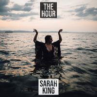 The Hour (EP) by Sarah King