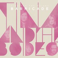 Barricade by Tina and the B-Sides