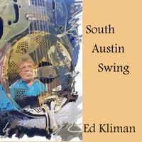 South Austin Swing by Ed Kliman