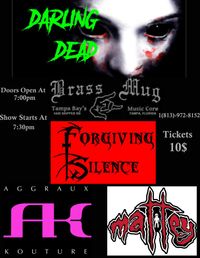 Darling Dead with Forgiving Silence, Aggraux Kouture, Alexx Mattey and the Freakshow