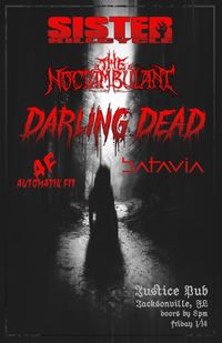 Darling Dead/Sister Kill Cycle/The Noctambulant/Batavia/Automatik Fit