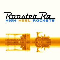 High Heel Rockets by Rooster Ra
