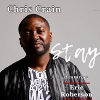 Stay  by Chris Crain 