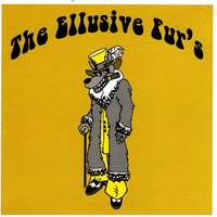 The Ellusive Fur's by The Ellusive Fur's 