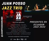 Juan Posso Jazz Trío - Festival Internacional Ecuador Jazz 2022