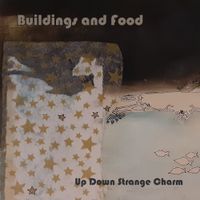 Up Down Strange Charm by Buildings and Food