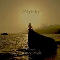 Wishes by Cosmic Order