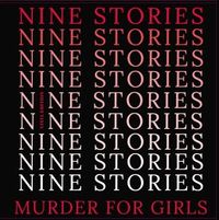 Nine Stories: Vinyl **SOLD OUT**