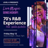 70’s R&B Experience! featuring Nikita Nichelle