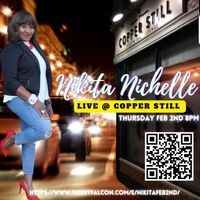 Nikita Nichelle live at Copper Still