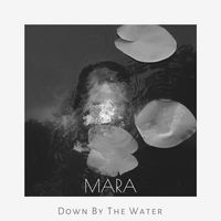 Down By The Water by MARA