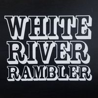 White River Rambler by White River Rambler