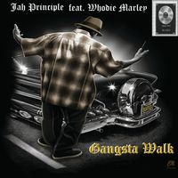 Gangsta Walk by Jah Principle