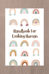 Handbook For Looking Human