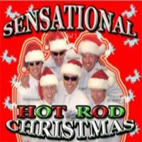 A Sensational Hot Rod Christmas  by The Sensational Hot Rods  