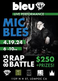 Mic Bles Live - 805 Rap Battle
