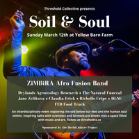 Soil & Soul: Celebrating Ecology & Art with ZiMBiRA