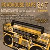 Roadhouse Raps Ticket