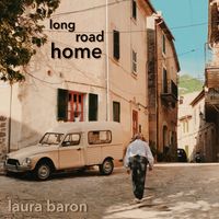 Long Road Home by Laura Baron Music 