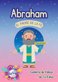 Cuaderno de Trabajo de Abraham Para Niños de 7 a 9 Años