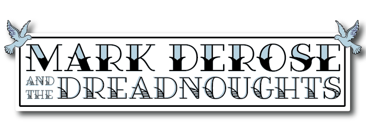 Mark DeRose & The Dreadnoughts