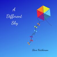 A Different Sky by Steve Hutchinson