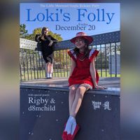 Loki's Folly Single Release with Rigby and d8mchild duo