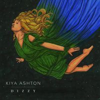 Dizzy (Demo) by Kiya Ashton