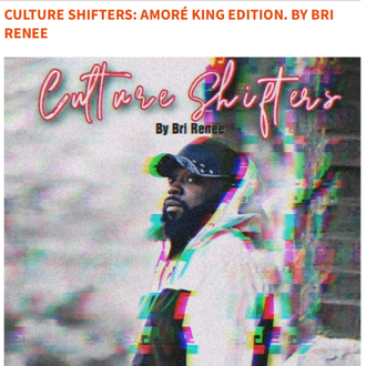 Amoré King, Dope Tho, The Immaculate Ones, Culture Shifters, 