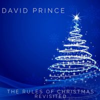 The Rules of Christmas Revisited by David Prince