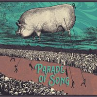 Parade of Song by One Ton Pig