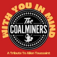 With You In Mind - A Tribute To Allen Toussaint by The Coalminers