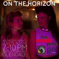 On The Horizon, Presented by The Music Path and Glendale Arts