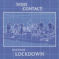 Live From Lockdown by Void Contact