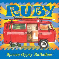 Ruby by Spruce Baugher