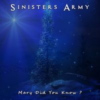 Mary Did You Know ? by SINISTERS ARMY