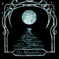 And Now... by The Moonshine