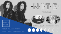NITE (Album Release) W/ Camera Cult and Moonlight Hotel 