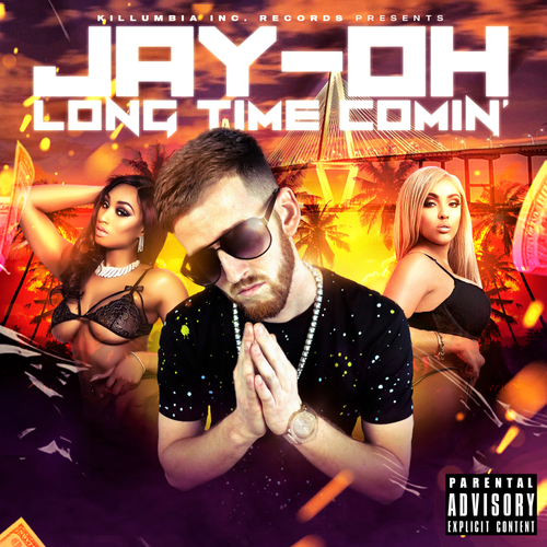 Jay-Oh - Long Time Comin'