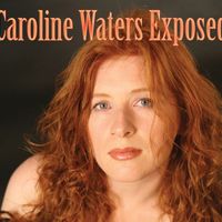 Exposed by Caroline Waters